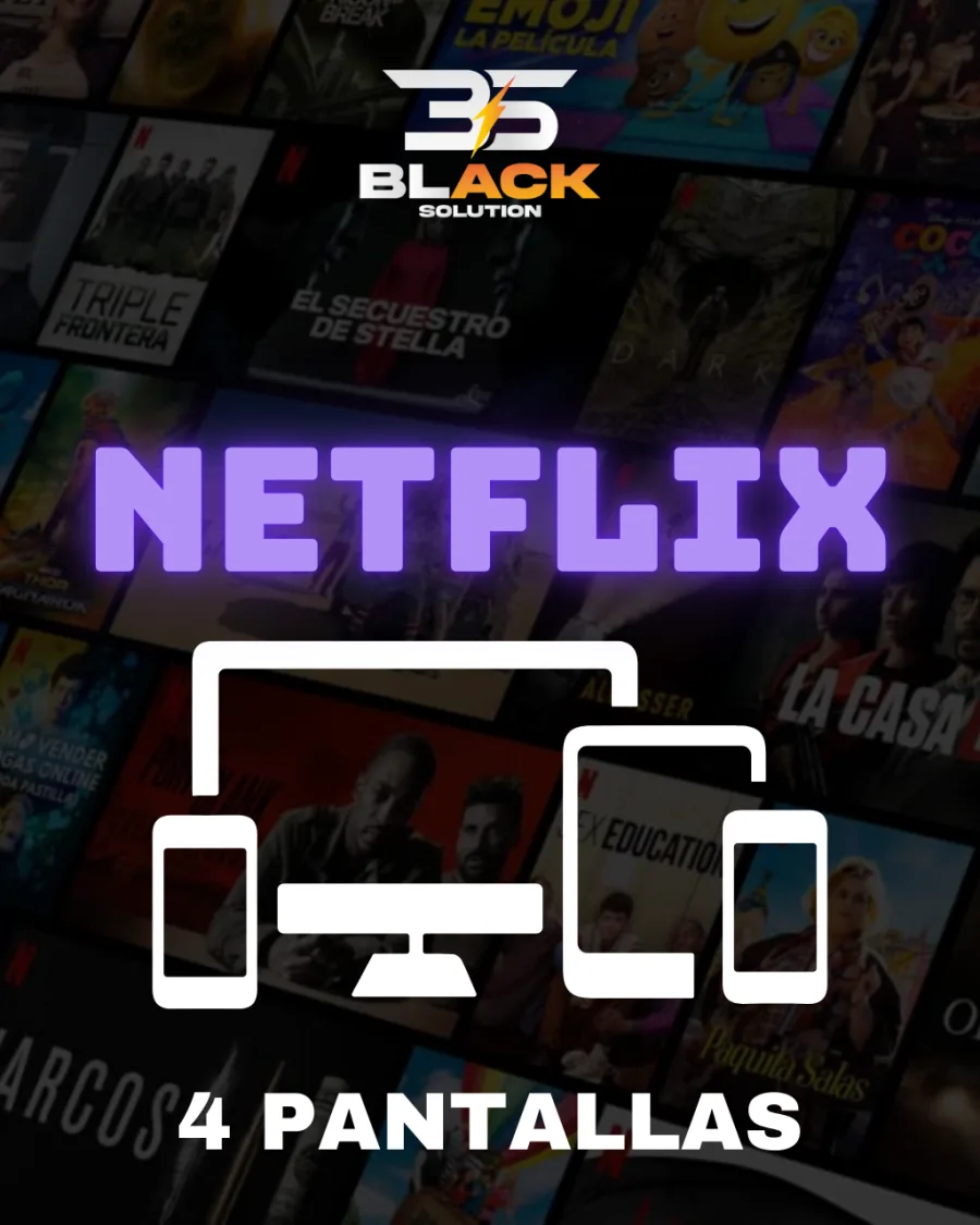 NETFLIX 4k (4 PANTALLAS)